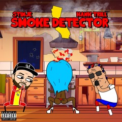 Smoke Detector ft Hank Trill