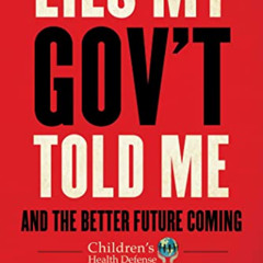 FREE KINDLE ✉️ Lies My Gov't Told Me: And the Better Future Coming (Children’s Health