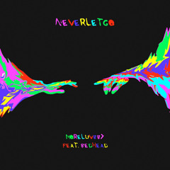 neverletgo w/ bedhead