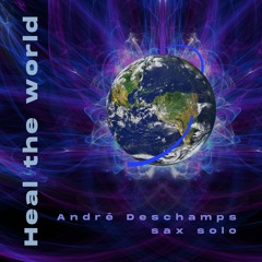 Heal The World - André Deschamps Sax Solo