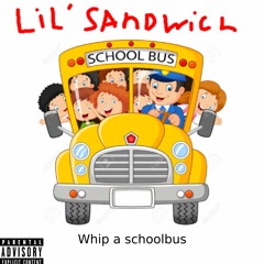 Whip A Schoolbus