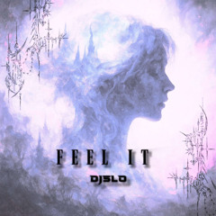 DJ SLO - FEEL IT