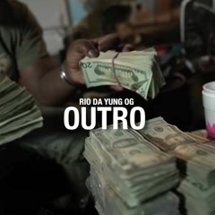 Rio Da Yung Og - Outro (Official Video)
