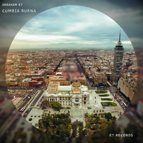 Abraham ET - Cumbia Buena (Original Mix)