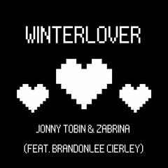 Winterlover (feat. Zabrina and BrandonLee Cierley)