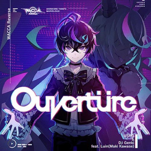 【WACCA Reverse】Ouvertüre ー USAO & DJ Genki feat. ルーン
