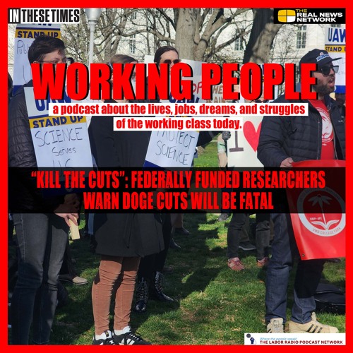 “Kill the Cuts”: Federally funded researchers warn DOGE cuts will be fatal