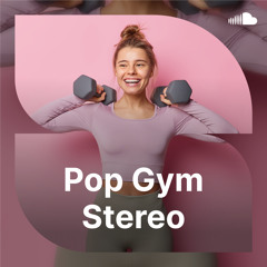 Pop Gym Stereo