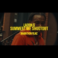 Laddin G - Summertime Shootout