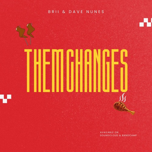 Them Changes ft. Dave Nunes