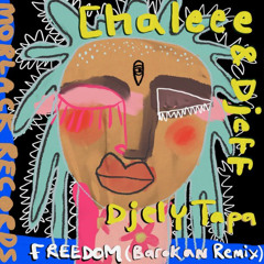 MBR648 - Chaleee, Djeff, Djely Tapa - Freedom (Barokan Remix)