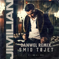 Jimilian - Smid Tøjet (Danwel Remix)
