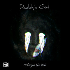 Daddy's Girl (ft. Kia)