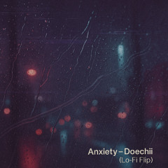 🎵 Anxiety – Doechii (Lo-Fi Flip)