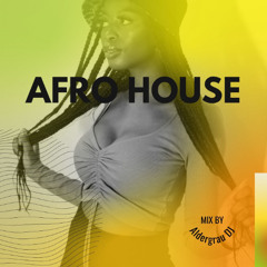 Afro House special Session.