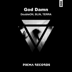 PMR -006 DoubleON,BLIN,TERRA - God Damn (Out On April)