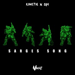 KINETIC X SPI - SARGES SONG (CLIP)