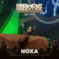 Noxa | Harmony of Hardcore 2023 | Oldschool Gangsters