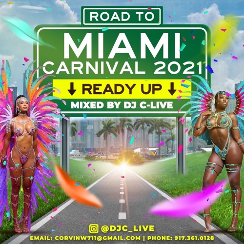 Road To Miami Carnival "Ready Up" By: DJ C-Live