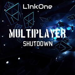 Multiplayer Shutdown (Echo Arena Tribute) - L1nkOne