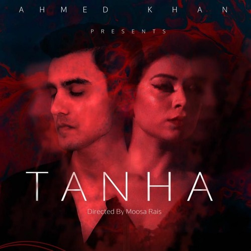 Tanha - Ahmad Khan