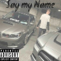 Say My Name