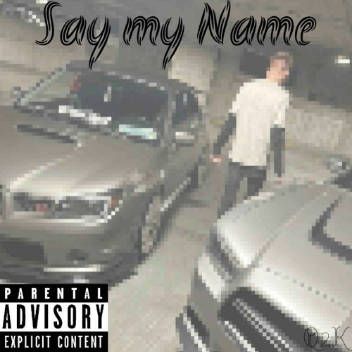Say My Name