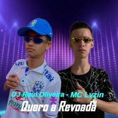MC Lvzin - Quero a Revoada (DJ Raul Oliveira)