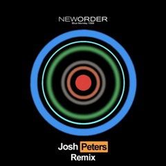 New World Order - Blue Monday (Josh Peters Remix)