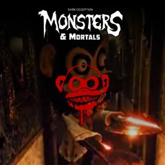 Monsters & Mortals - Monkey Business