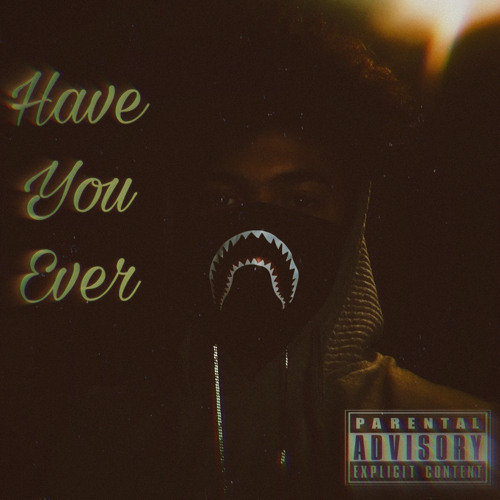 Have You Ever