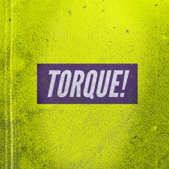 Torque (with Wülf Boi)