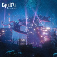 Esprit D'Air - Leviathan (Shirobon Remix)