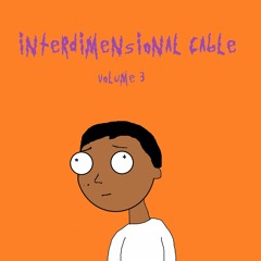 Interdimensional Cable Volume 3