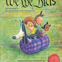 ~Read~[PDF] We the Kids: The Preamble to the Constitution of the United States - David Catrow (