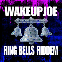 ring bells - 140 - prod wakeupjoe