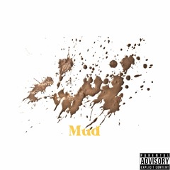 Mud