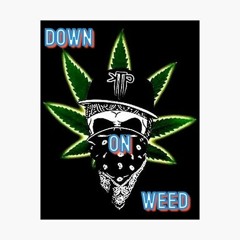 down on weed