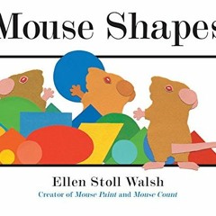 Access PDF EBOOK EPUB KINDLE Mouse Shapes by  Ellen Stoll Walsh 📝