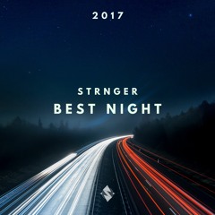 STRNGER - Best Night(2017)