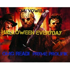 OMG READI Ft PRYME PROLIFIK HALLOWEEN EVERYDAY PROD. BY NYSOM PRODUCTIONS
