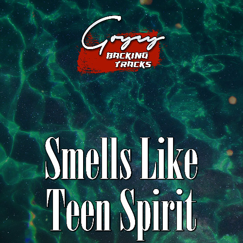 Stream Smells Like Teen Spirit - Nirvana (Backing Track) by Goyey