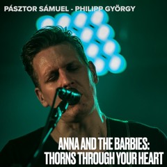 Pásztor Sámuel - Philipp György: Anna and the Barbies - Thons Through Your Heart (A Cappella)