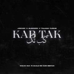 Y2Mate.is - Jokhay, aleemrk & Talhah Yunus - Kab Tak-0aOVQt1izF4-160k-1659921597364