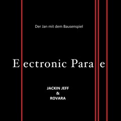Electronic Parallel  - Der Jan Mit Dem Bausenspiel.