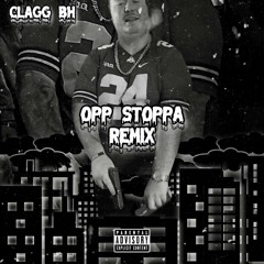 Opp Stoppa Remix