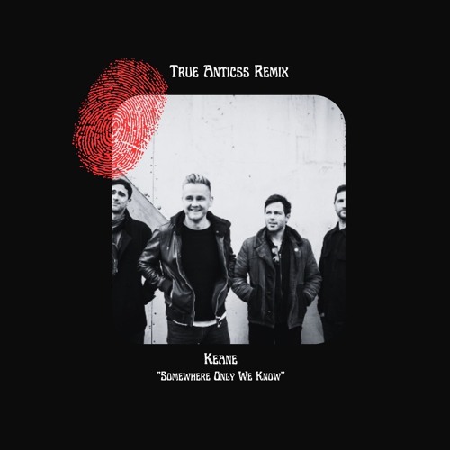 Keane - Somewhere Only We Know (Tech House Remix)