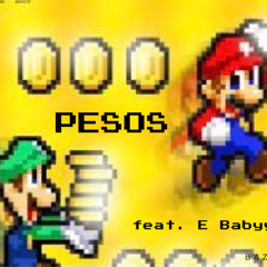 Pesos feat. E Babyy