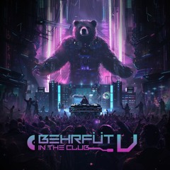 Behrfüt In The Club V (April 6, 2024)