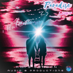 Paradise Lost (I Hate You)